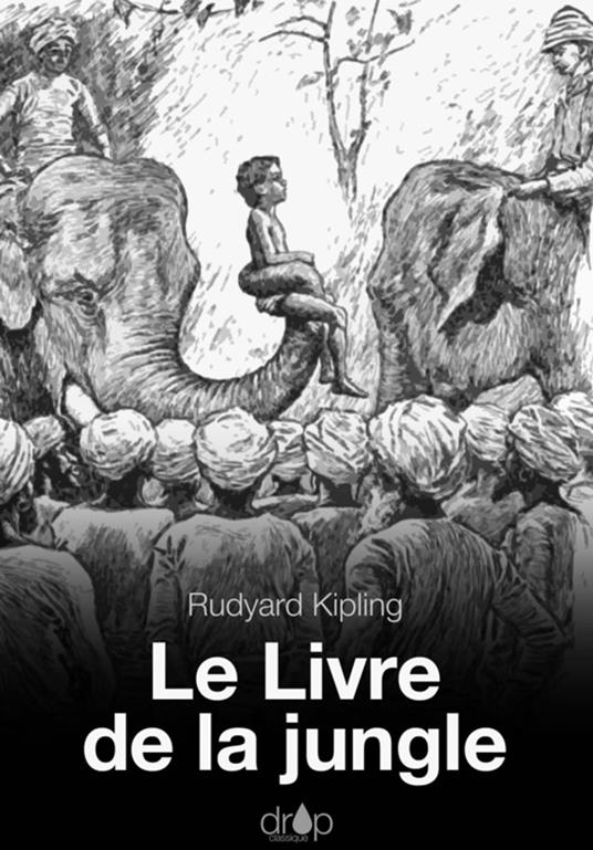 Le livre de la jungle - Rudyard Kipling - ebook