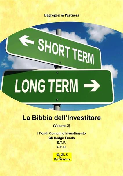 La Bibbia dell'Investitore (Volume 2) - Degregori & Partners - ebook