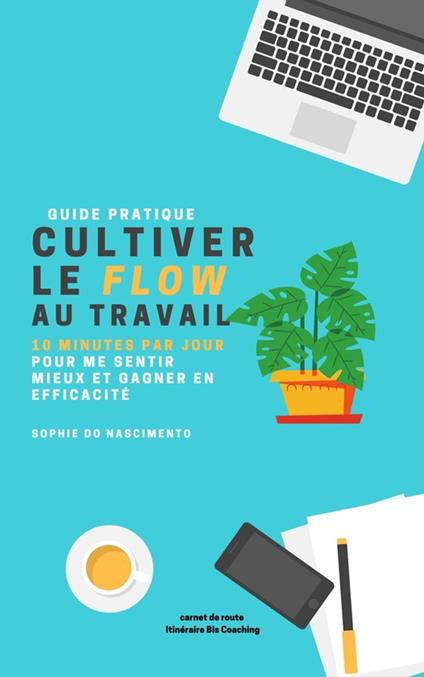 Cultiver le Flow au travail