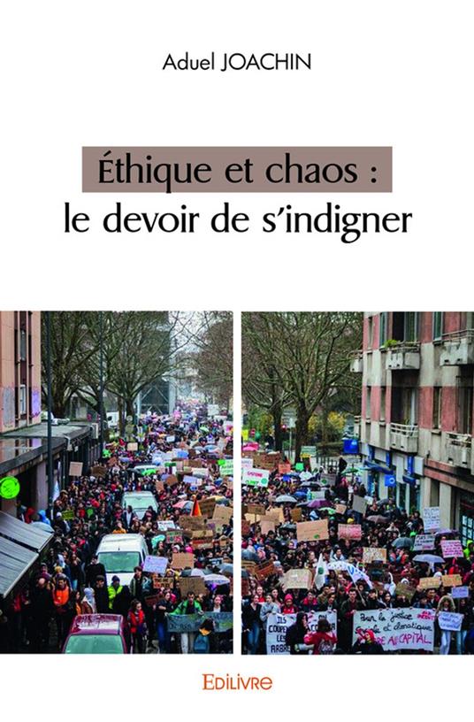 Éthique et chaos : le devoir de s'indigner