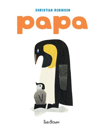Papa - Christian Robinson - ebook