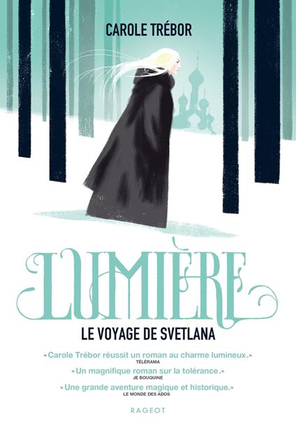 Lumière, le voyage de Svetlana - Carole Trébor - ebook