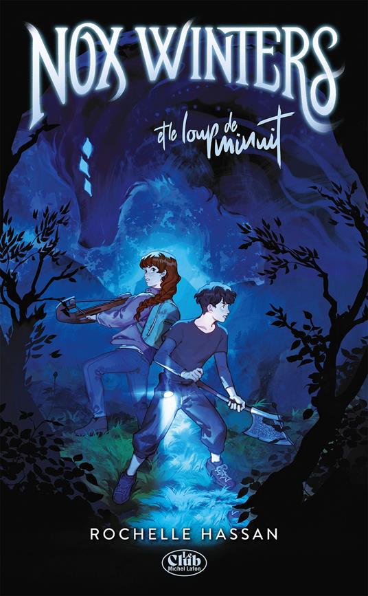 Nox Winters et le loup de minuit - Tome 1 - Rochelle Hassan,Anath Riveline - ebook