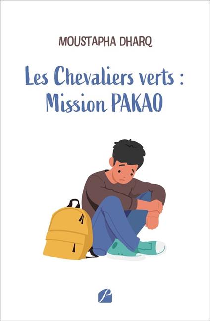 Les Chevaliers verts : Mission PAKAO - Moustapha Dharq - ebook