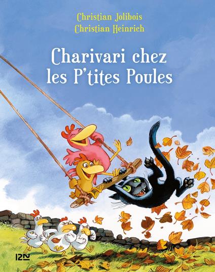 Les P'tites Poules - Charivari chez les P'tites Poules - Christian Jolibois,Christian Heinrich - ebook