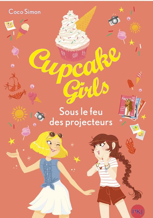 Cupcake Girls - Tome 31 Sous le feu des projecteurs - Coco Simon,Christine BOUCHAREINE - ebook