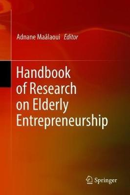 Handbook of Research on Elderly Entrepreneurship - cover