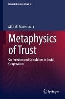 Metaphysics of Trust: On Freedom and Calculation in Social Cooperation - Michaël Suurendonk - cover