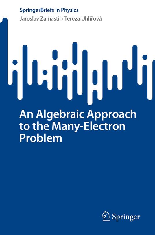 An Algebraic Approach to the Many-Electron Problem