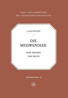 Die Messwandler: Ihre Theorie und Praxis - Isaak Goldstein - cover