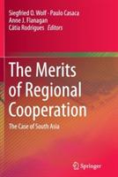 The Merits of Regional Cooperation: The Case of South Asia - cover