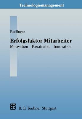 Erfolgsfaktor Mitarbeiter: Motivation — Kreativität — Innovation - Hans-Jörg Bullinger - cover