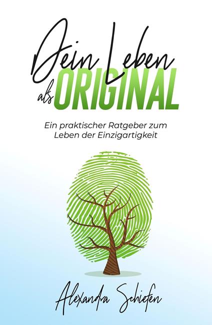 Dein Leben als Original