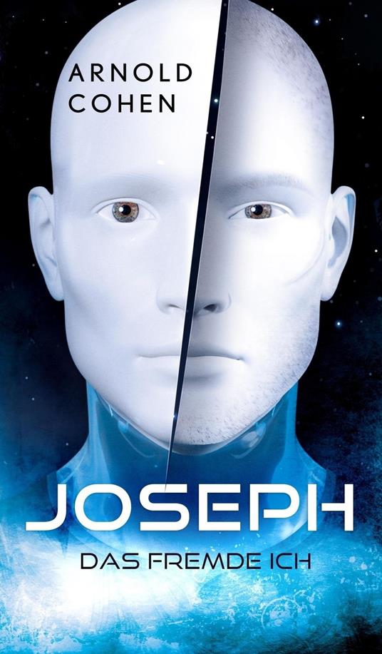 Joseph - Das fremde Ich