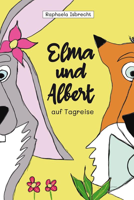 Elma und Albert auf Tagreise - Raphaela Isbrecht - ebook