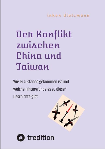 Der Konflikt zwischen China und Taiwan