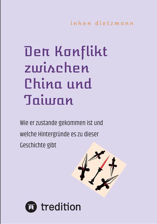 Der Konflikt zwischen China und Taiwan