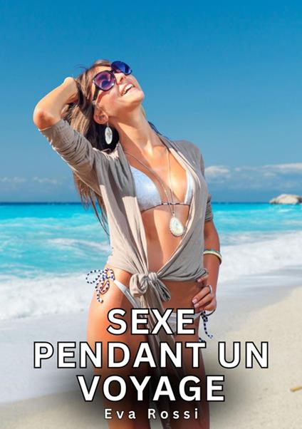 Sexe Pendant un Voyage