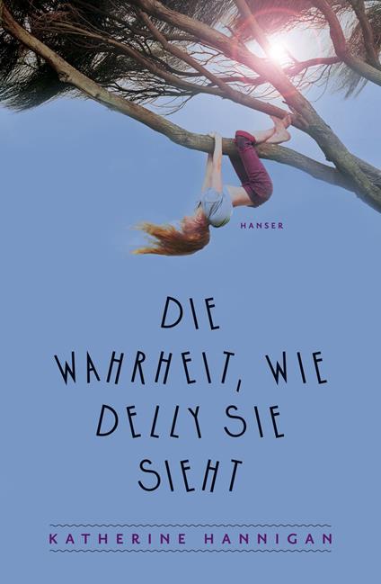 Die Wahrheit, wie Delly sie sieht - Katherine Hannigan,Susanne Hornfeck - ebook