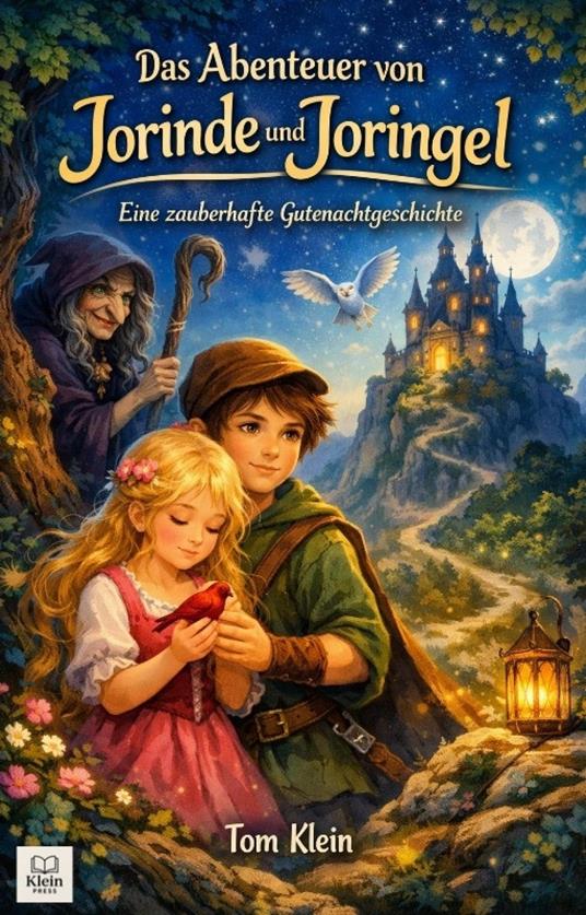 Das Abenteuer von Jorinde und Joringel - Tom Klein - ebook