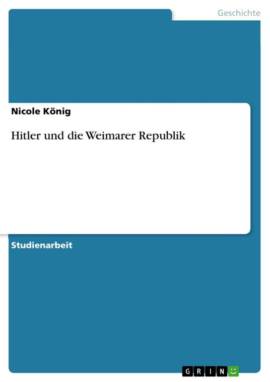 Hitler und die Weimarer Republik