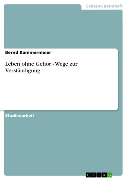 Leben ohne Gehör - Wege zur Verständigung