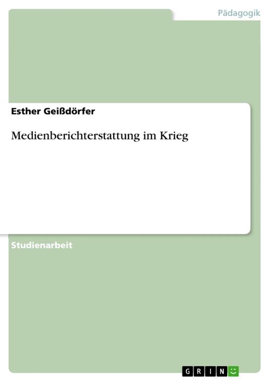 Medienberichterstattung im Krieg