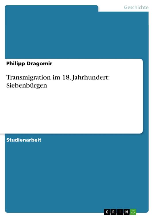 Transmigration im 18. Jahrhundert: Siebenbürgen