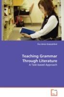 Teaching Grammar Through Literature - A Task-based Approach - Eva Jonizs Grajczarikne - cover