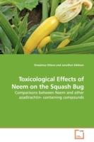 Toxicological Effects of Neem on the Squash Bug - Onesimus Otieno - cover