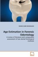 Age Estimation in Forensic Odontology - Rashmi Gubbi Siddarajaiah - cover