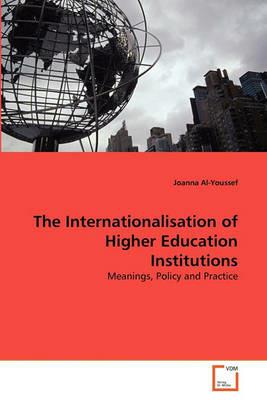 The Internationalisation of Higher Education Institutions - Joanna Al-Youssef - cover
