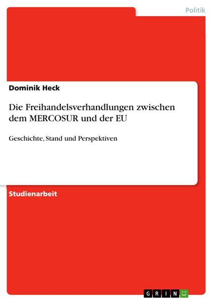 Die Freihandelsverhandlungen zwischen dem MERCOSUR und der EU