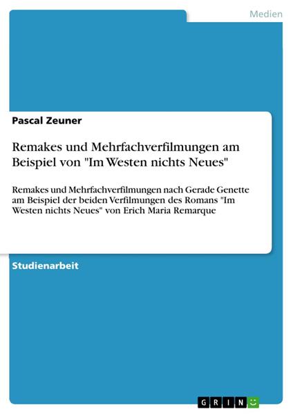Remakes und Mehrfachverfilmungen am Beispiel von "Im Westen nichts Neues"