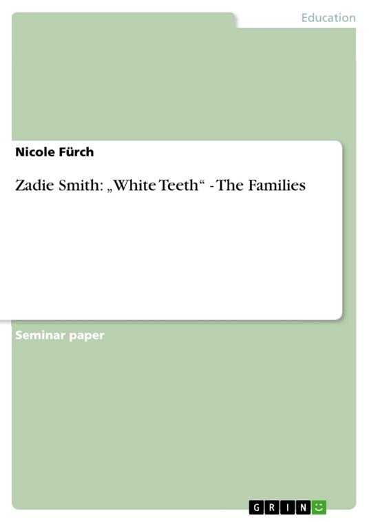 Zadie Smith: „White Teeth“ - The Families