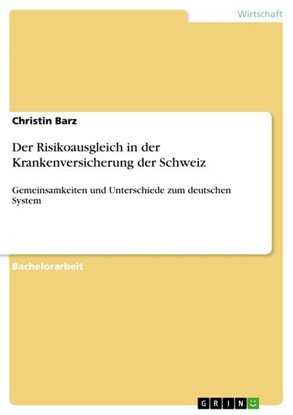 Der Risikoausgleich in der Krankenversicherung der Schweiz