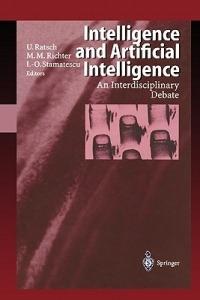 Intelligence and Artificial Intelligence: An Interdisciplinary Debate - cover