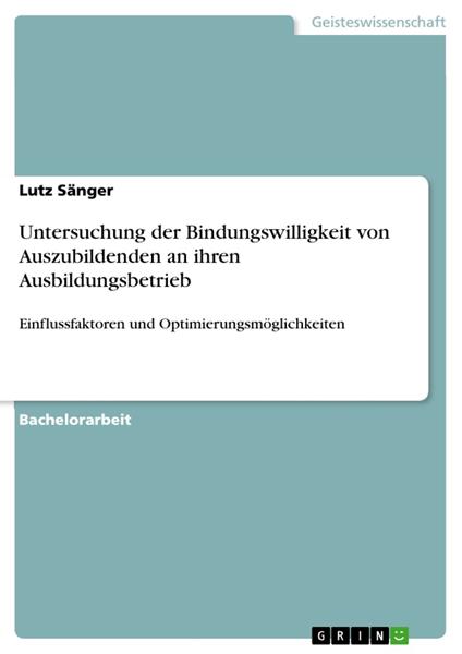 Untersuchung der Bindungswilligkeit von Auszubildenden an ihren Ausbildungsbetrieb