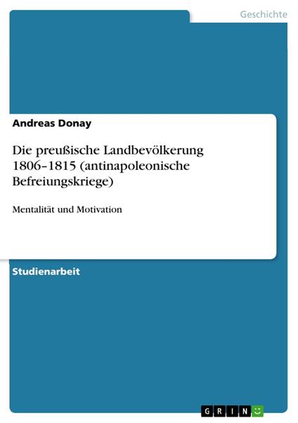 Die preußische Landbevölkerung 1806–1815 (antinapoleonische Befreiungskriege)