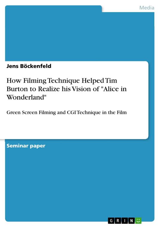 How Filming Technique Helped Tim Burton to Realize his Vision of "Alice in Wonderland"
