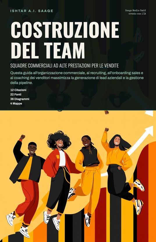 Costruzione del Team - Ishtar A.I. Saage - ebook