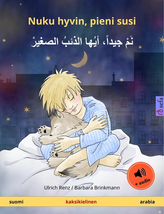Nuku hyvin, pieni susi – ?? ?????? ???? ?????? ??????? (suomi – arabia) - Ulrich Renz,Barbara Brinkmann,Oumaima Nafouti,Janika Tuulia Konttinen - ebook