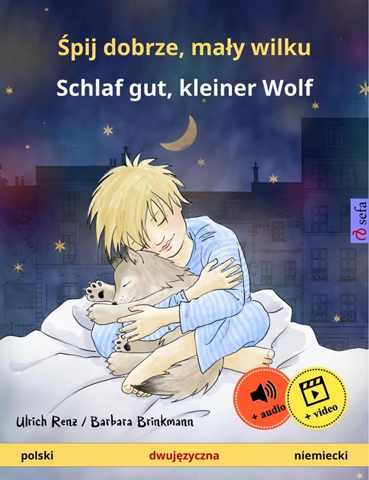 Spij dobrze, maly wilku – Schlaf gut, kleiner Wolf (polski – niemiecki)