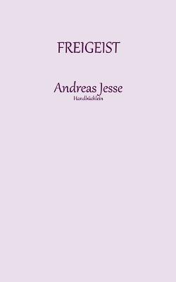 Freigeist: Handbüchlein - Andreas Jesse - cover