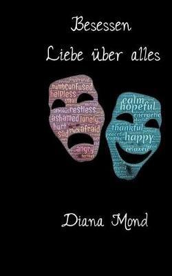 Besessen: Liebe über alles - Diana Mond - cover