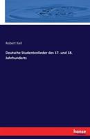 Deutsche Studentenlieder des 17. und 18. Jahrhunderts - Robert Keil - cover