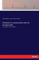 Geschwind, eh' es jemand erfahrt, oder: Der besondere Zufall: Ein Lustspiel in drey Aufzügen - Carlo Goldoni,Johann Christian Bock - cover