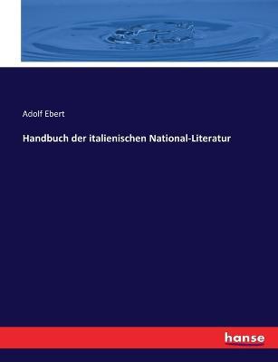 Handbuch der italienischen National-Literatur - Adolf Ebert - cover