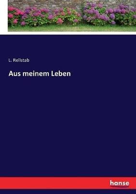 Aus meinem Leben - L Rellstab - cover