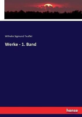 Werke - 1. Band - Wilhelm Sigmund Teuffel - cover